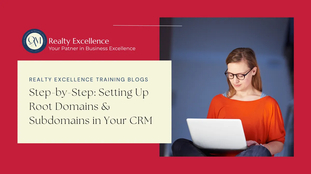 Step-by-Step: Setting Up Root Domains & Subdomains in Your CRM