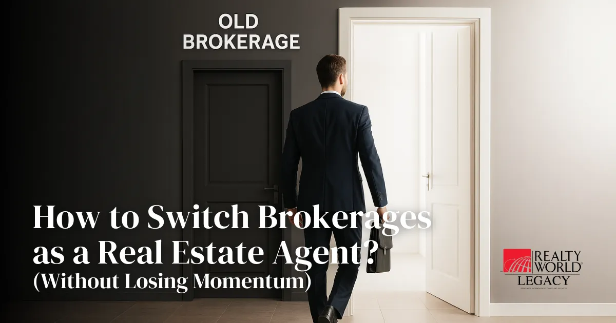 How to Switch Brokerages as a Real Estate Agent (Without Losing Momentum)