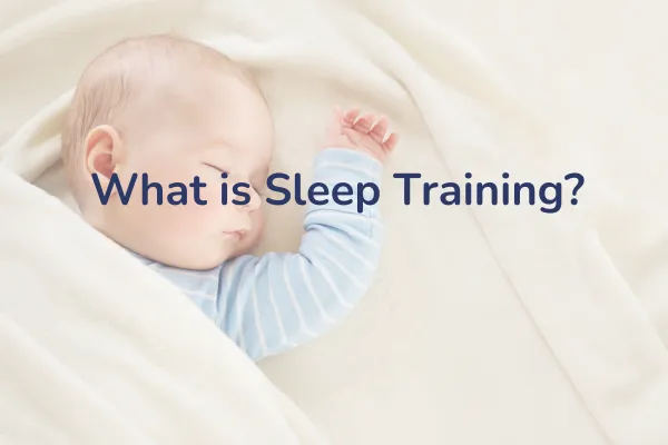 What is Sleep Training?