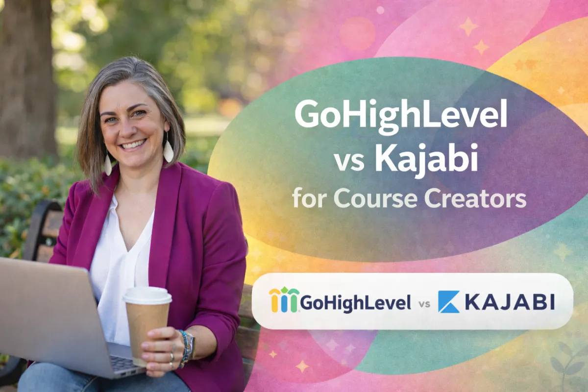 GoHighLevel vs Kajabi for Course Creators in 2026