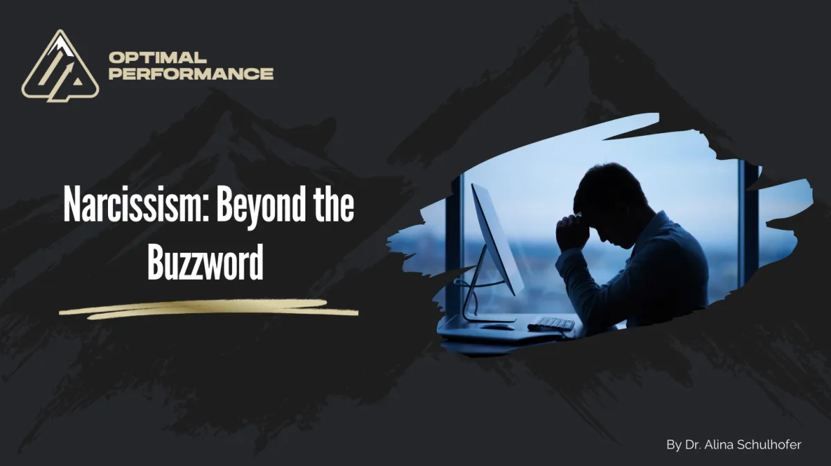 Narcissism: Beyond the Buzzword 
