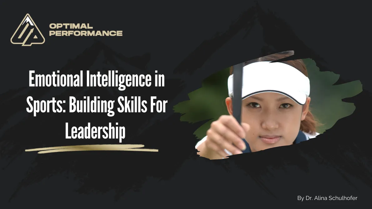Emotional Intelligence in Sports: Building Skills For Leadership