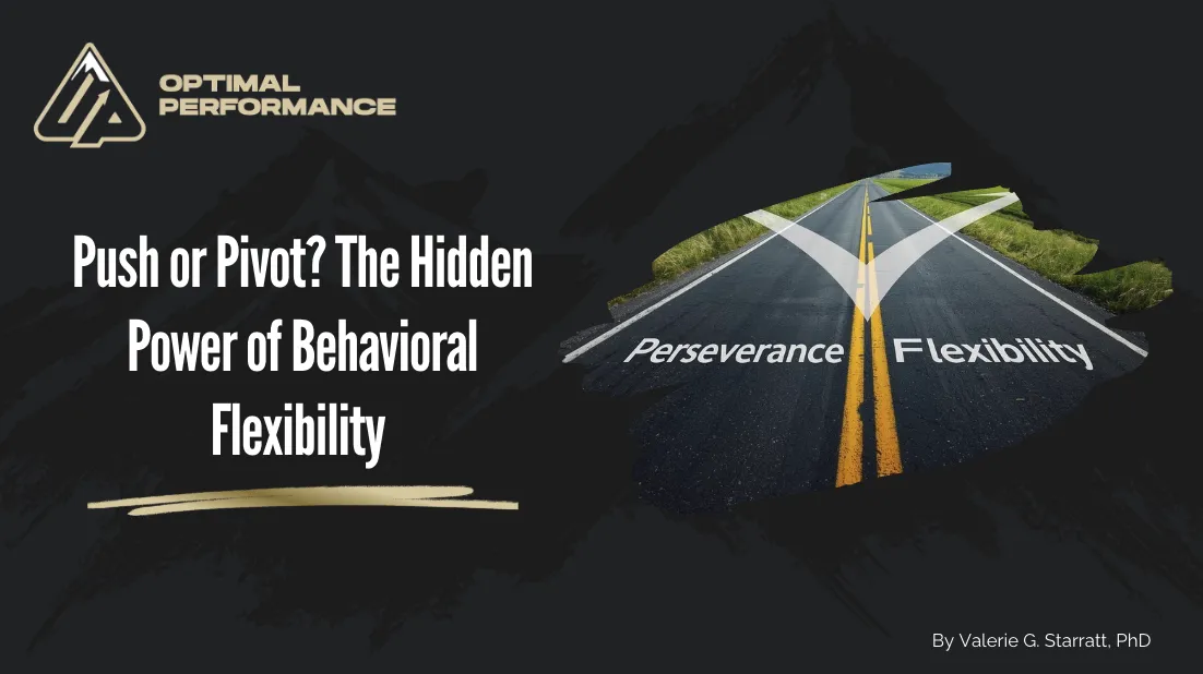 Push or Pivot? The Hidden Power of Behavioral Flexibility