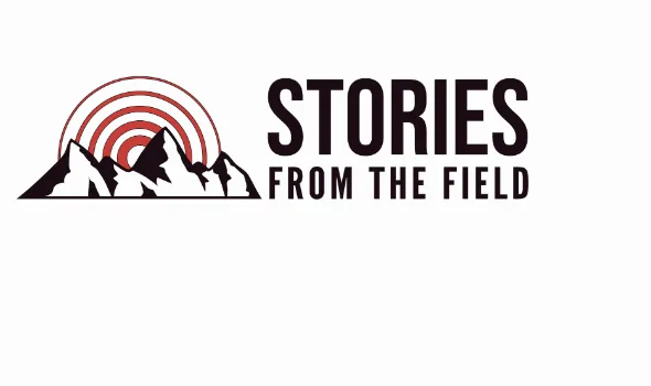 Stories from the Field