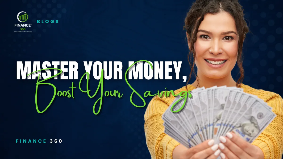 Spend Smarter, Not Less: Simple Tips to Master Your Money and Boost Savings