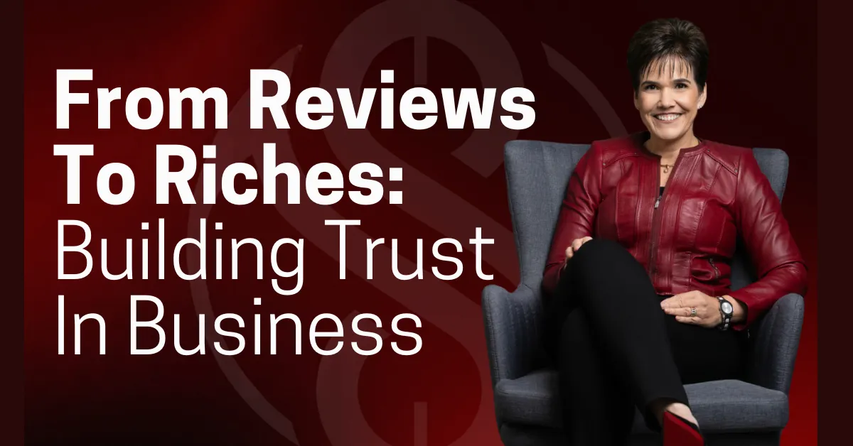 From Reviews to Riches: Building Trust in Business