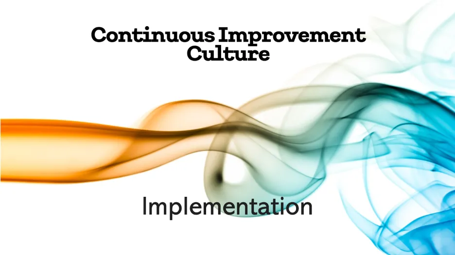 Implementing Continuous Improvement: Practical Tips for Operational Excellence (Part 4 of Our Series)