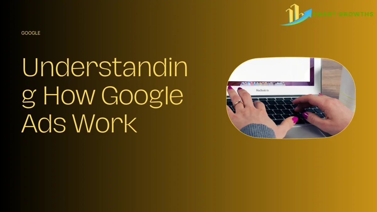 How do Google Ads work?