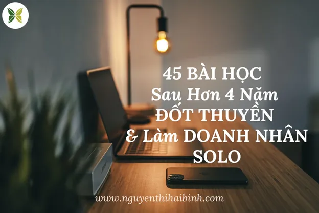 45-bai-hoc-rut-ra-sau-hon-4-nam-dot-thuyen-va-lam-chu-doi-song-doanh-nhan-solo