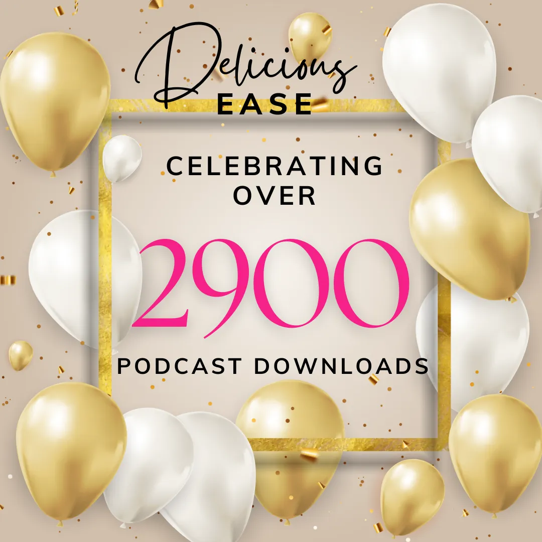 2900 Podcast Downloads Delicious EASE Podcast