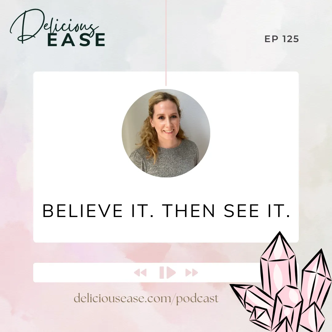 Delicious EASE Podcast Episode 125 Believe it. Then see it. K. Margaret Solorio