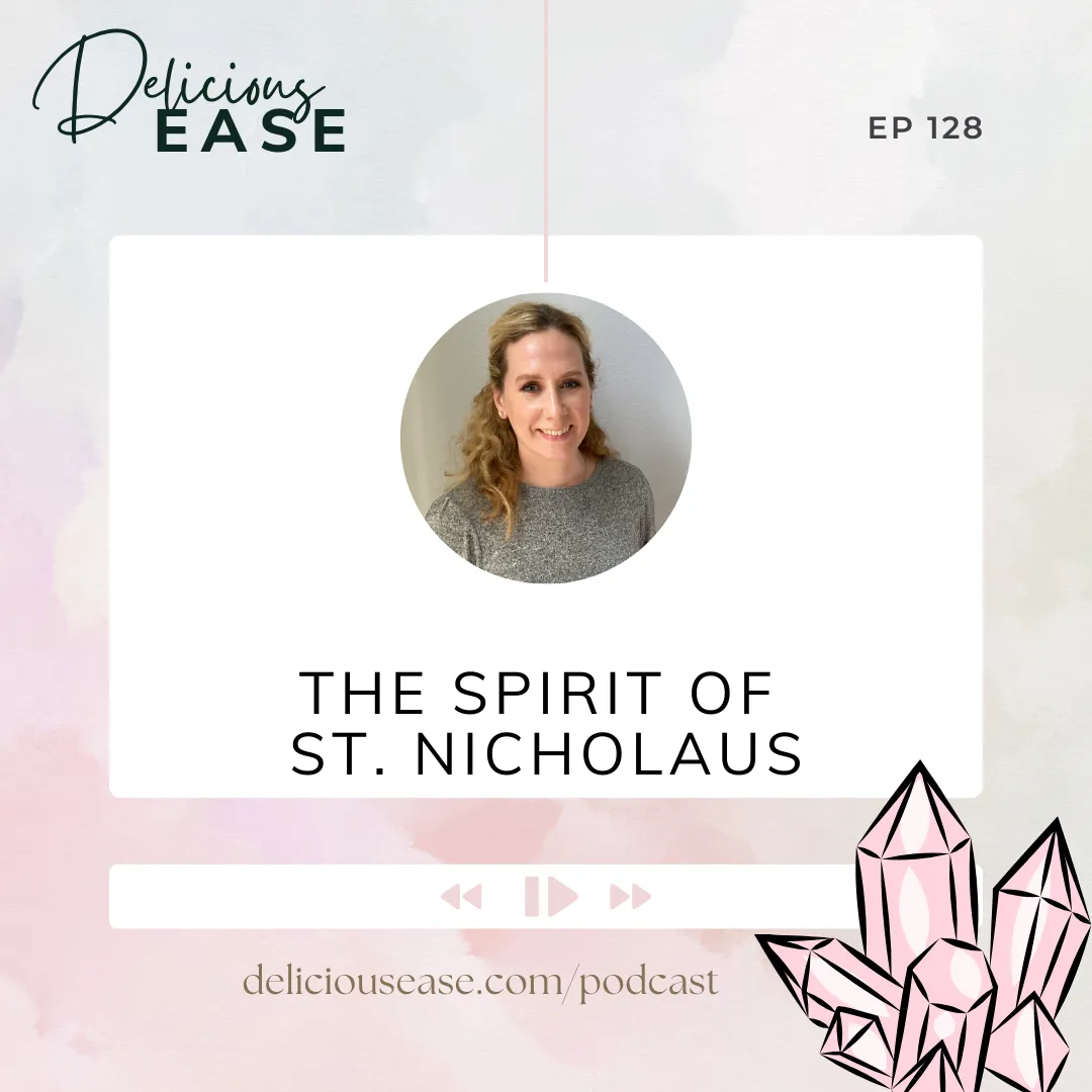 Delicious EASE Podcast Episode 128 The Spirit of St. Nicholaus  K. Margaret Solorio