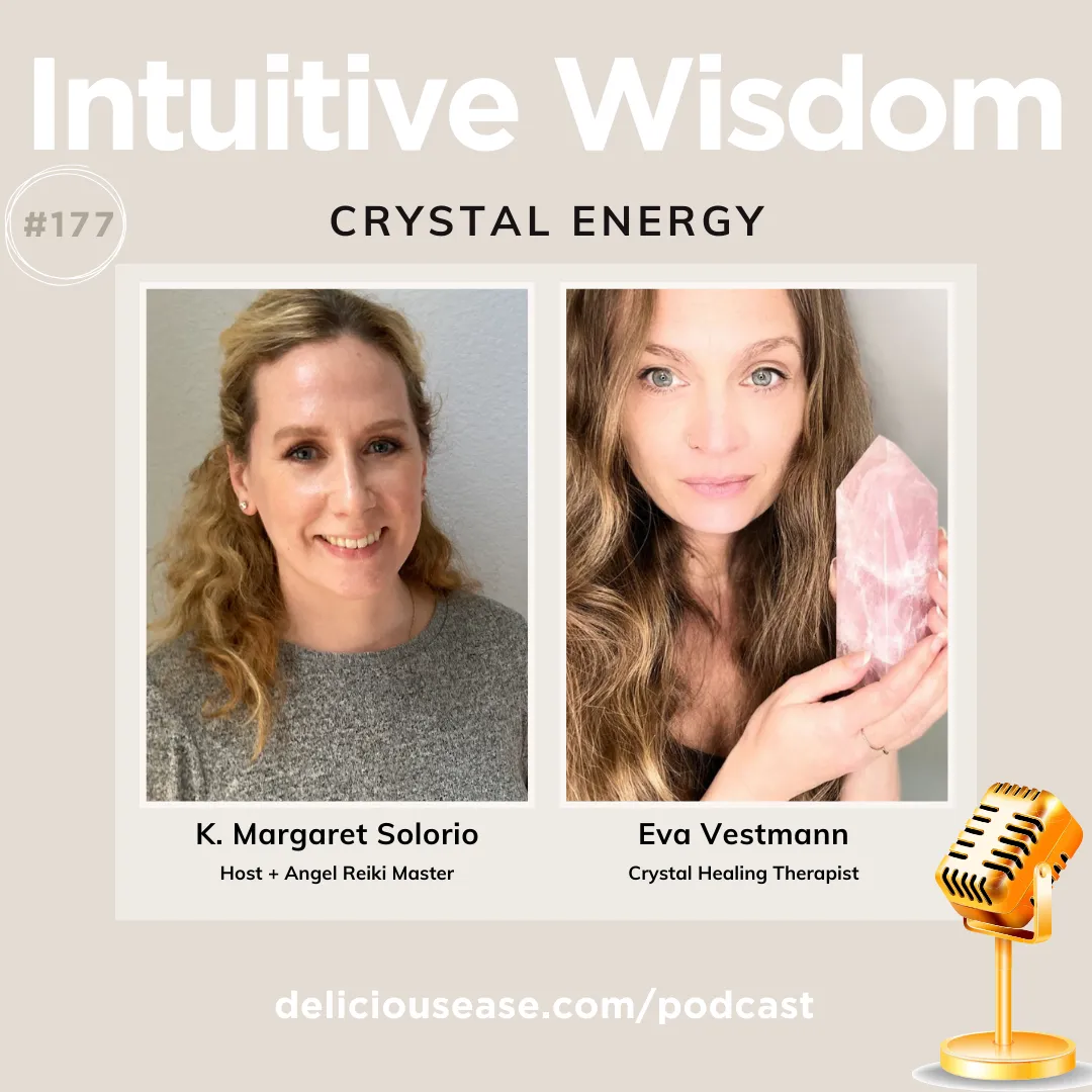 Intuitive Wisdom Podcast Episode 177 Crystal Energy with Eva Vestmann