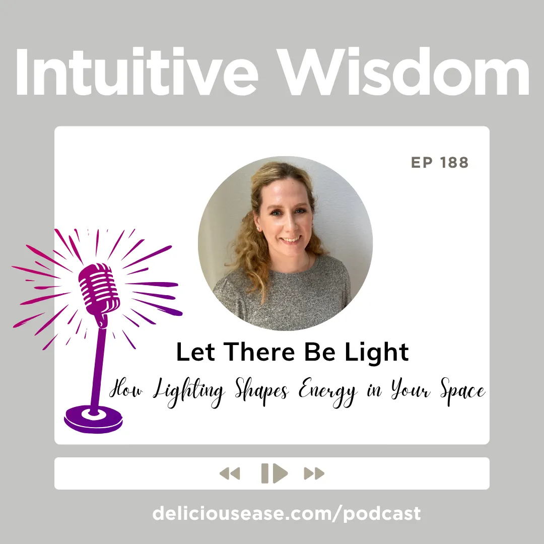 Intuitive Wisdom Podcast Episode 188 Let there be light