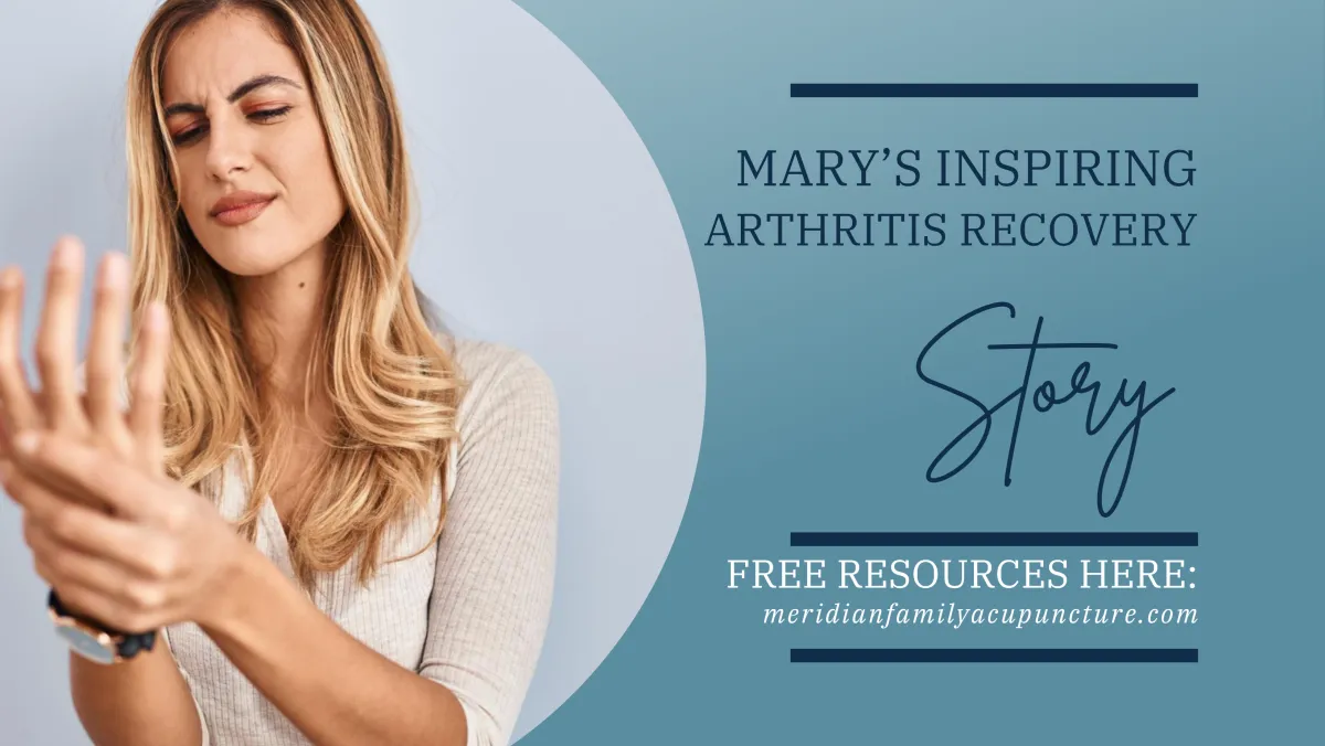 Mary’s Rheumatoid Arthritis Recovery: How Acupuncture and Microcurrent Restored Her Life
