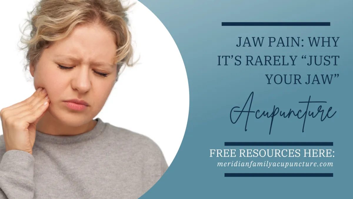 Woman experiencing jaw pain, illustrating why chronic jaw pain is rarely just the jaw and how acupuncture addresses the root cause