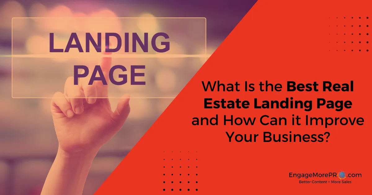 What Is the Best Real Estate Landing Page and How Can it Improve Your Business?