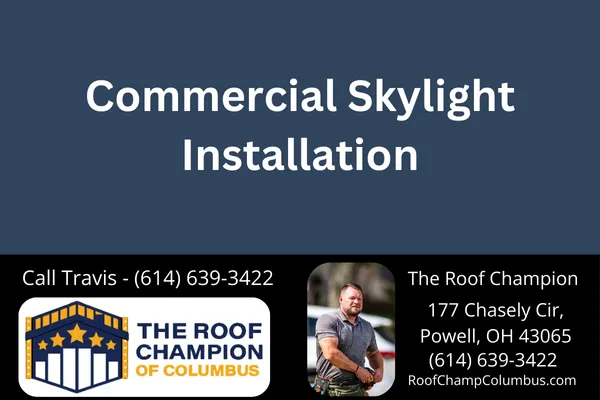Learn how skylights can improve energy efficiency, safety, and comfort in your commercial building. Expert skylight installation advice from The Roof Champion of Columbus.