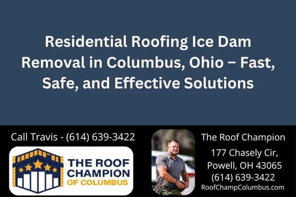 Learn how The Roof Champion of Columbus safely removes ice dams, protects your home from costly water damage, and prevents future ice buildup. Call (614) 639-3422 for expert service today!