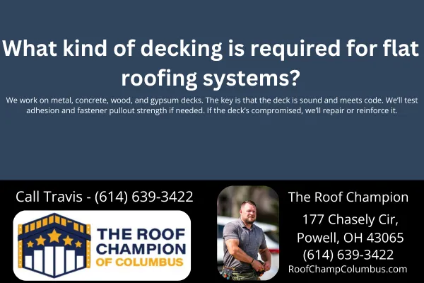 Learn what kinds of roof decking materials are approved for flat commercial roofing systems in Columbus, Ohio. Get expert insight from The Roof Champion of Columbus on testing, reinforcement, and code compliance.