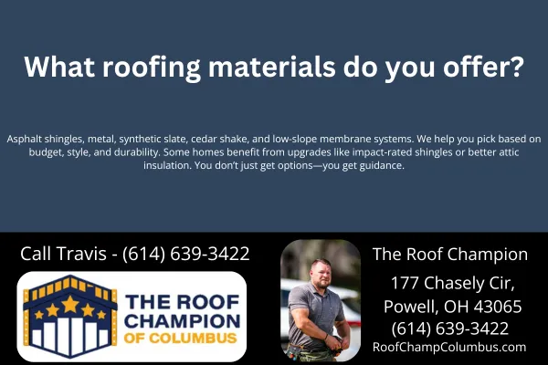 What roofing materials do you offer?