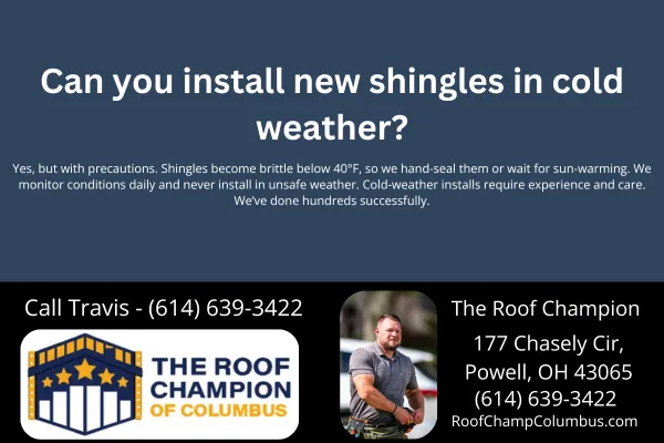 Can you install new shingles in cold weather?