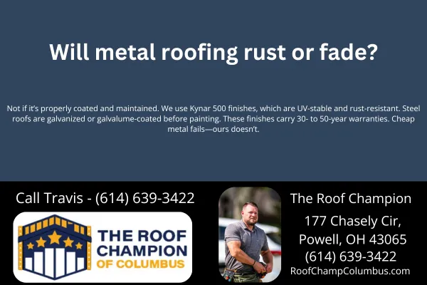 Wondering if metal roofing will rust or fade in Ohio weather? Learn how The Roof Champion of Columbus uses Kynar 500 finishes and proven coatings to keep your roof strong, protected, and beautiful for decades.