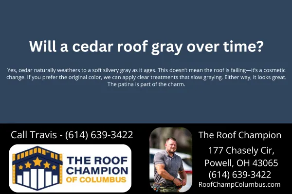 Will a cedar roof gray over time?