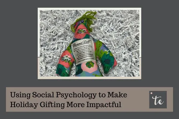Using Social Psychology for Meaningful and Impactful Holiday Gifting