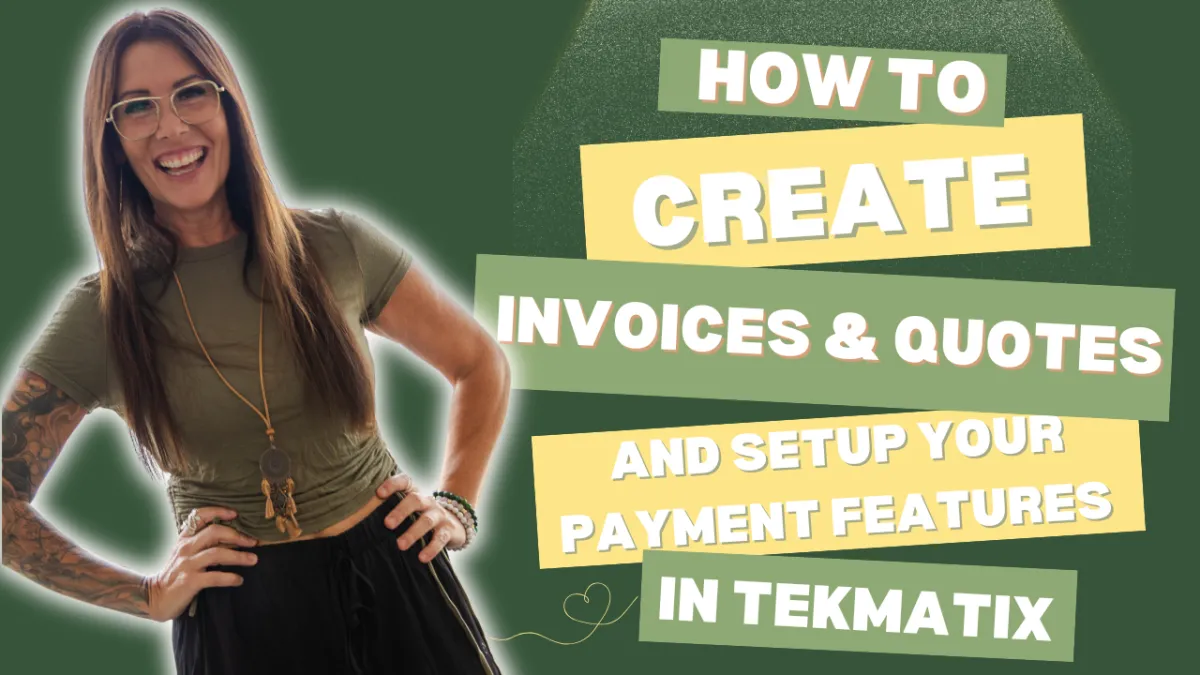 How to Create Invoices & Quotes That Flow Using Tekmatix Payment Features