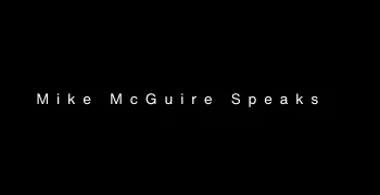 Mike McGuire Speaks