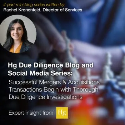 Successful Mergers and Acquisitions Transactions Begin with Thorough Due Diligence Investigations