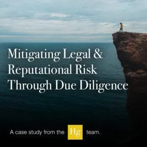 Due Diligence Case Studies from the Hg Archives