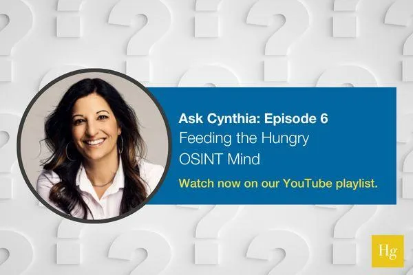 Ask Cynthia: Feeding the Hungry OSINT Mind
