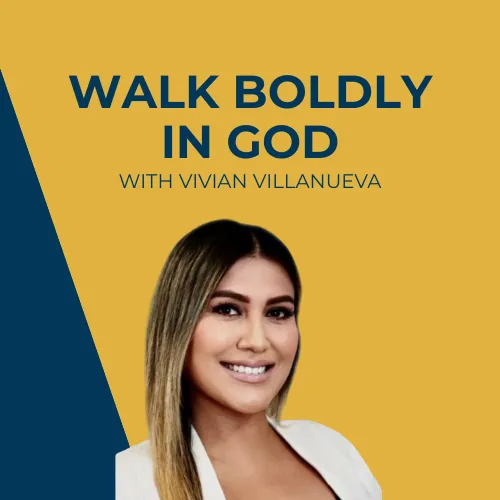 Walk in Boldness: Overcoming Fear and Stepping Into Your God-Given Purpose