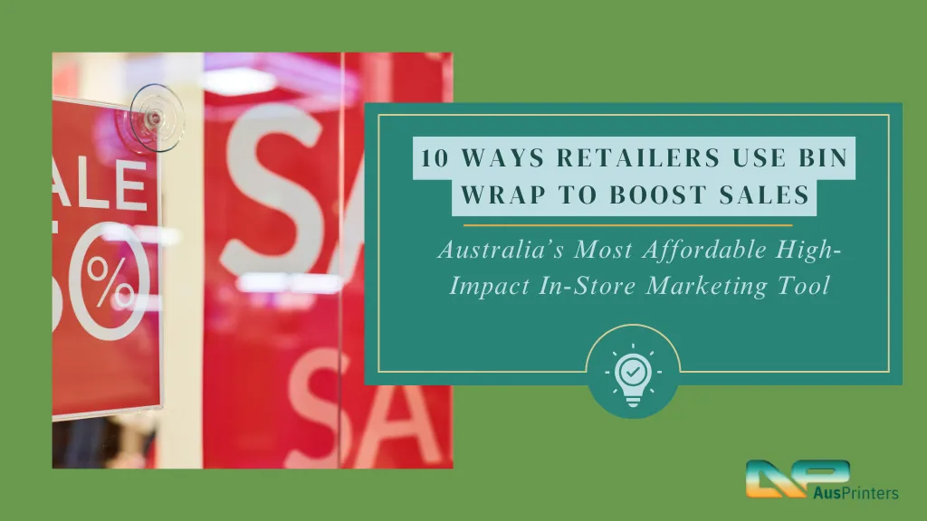 Flexographic bin wrap used in Australian retail promotions for high visibility.