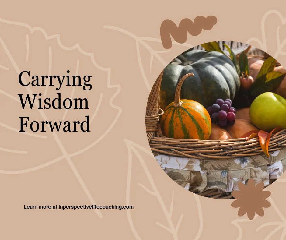 Carrying Wisdom Forward