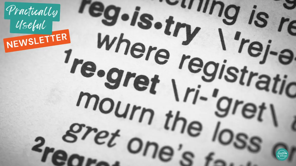 Find Your No Regrets Decisions