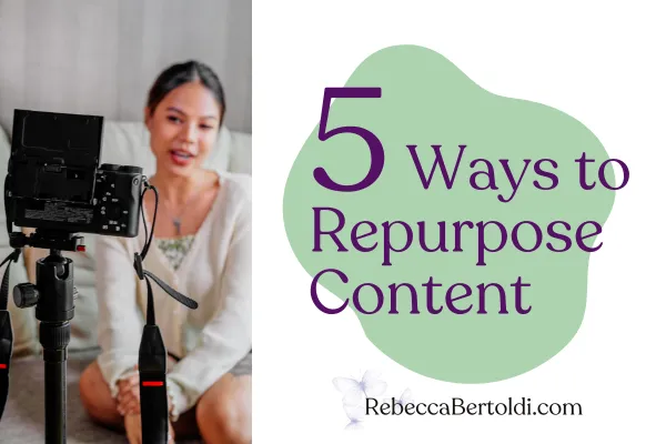 5 Ways to Repurpose Content