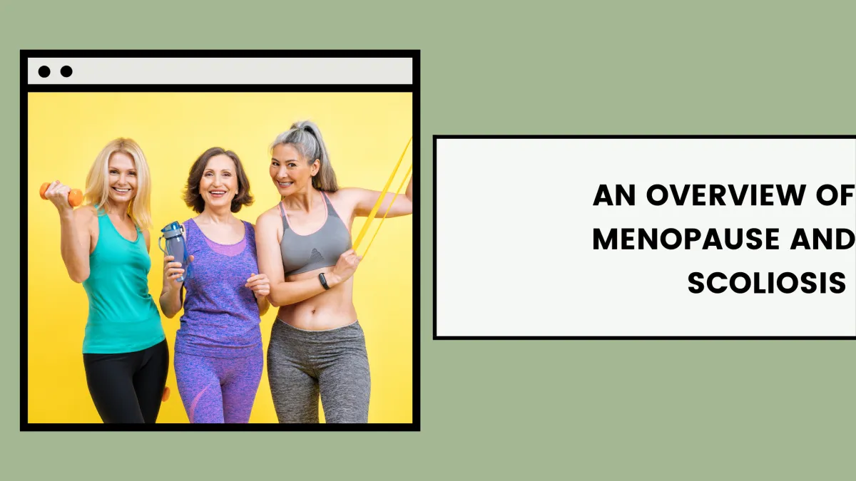 Menopause and scoliosis
