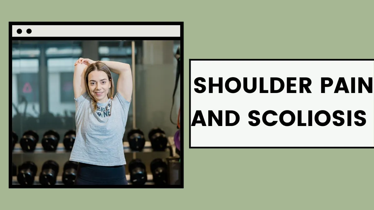 Shoulder Pain and Scoliosis