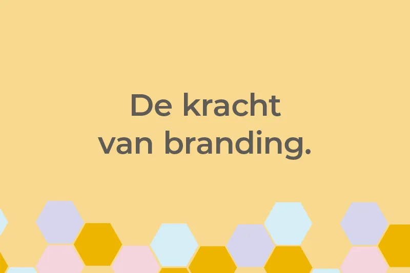 De kracht van branding