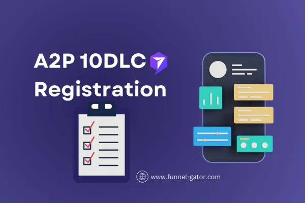 A2P 10DLC Registration:
