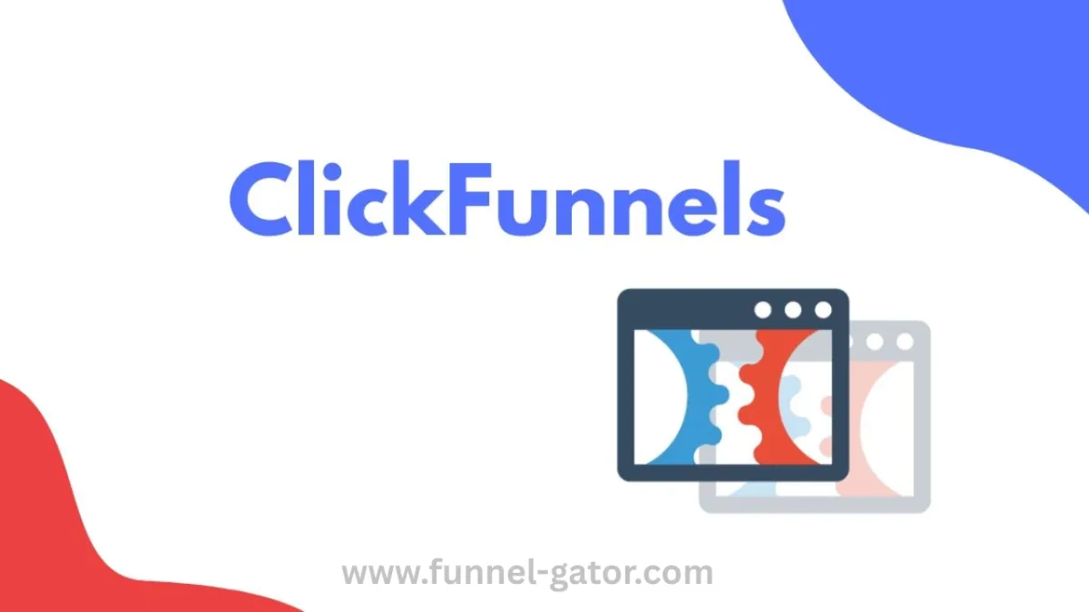 ClickFunnels: A Beginner-Friendly Guide to Skyrocket Your Online Sales