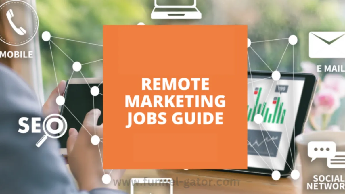  The Ultimate Guide to Remote Marketing Jobs: How to Land Your Dream Role From Anywhere