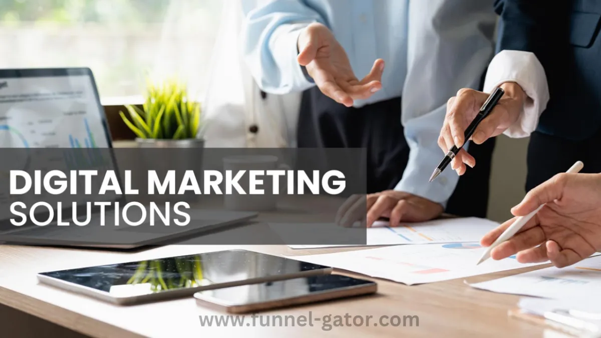 The Ultimate Guide to Digital Marketing Solutions