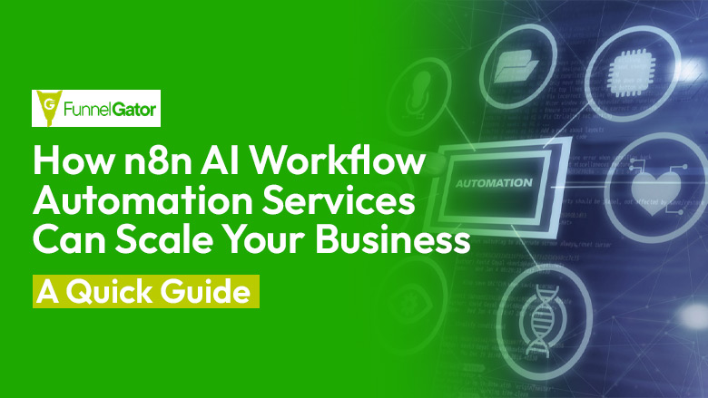 How n8n AI Workflow Automation Services Can Scale Your Business: A Quick Guide