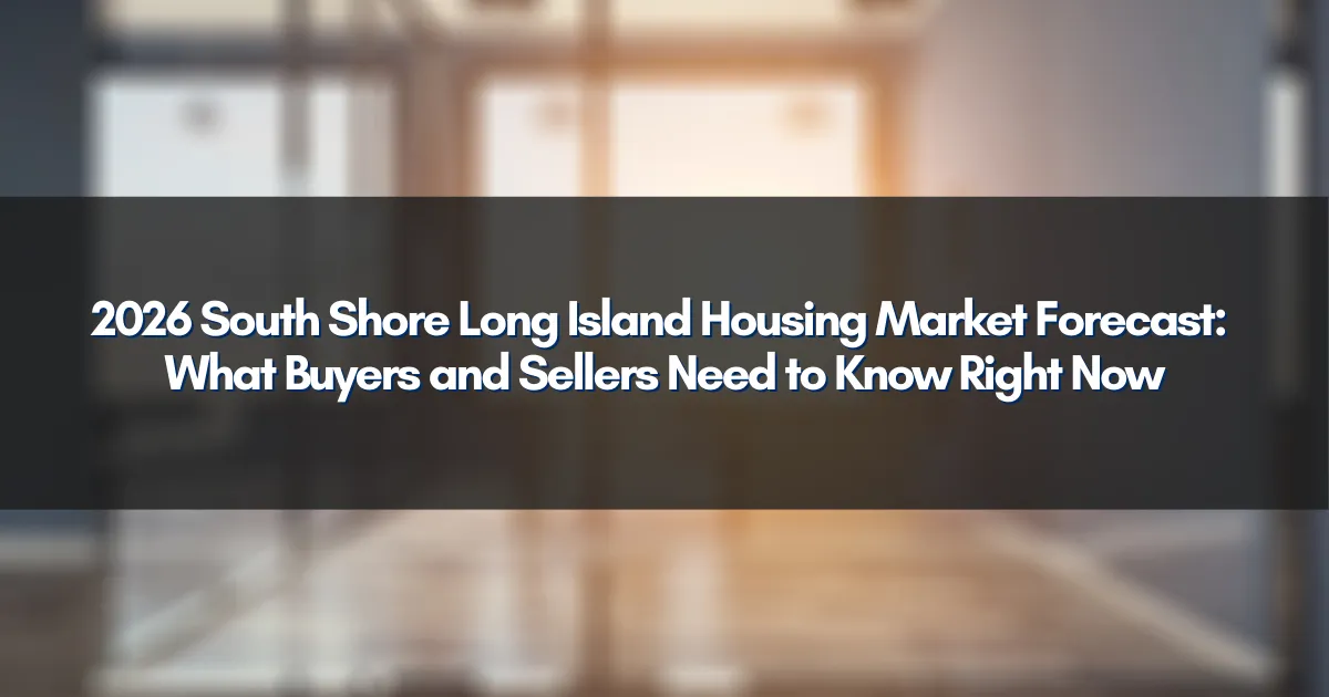 Long Beach NY waterfront with homes, showcasing the South Shore Long Island housing market forecast for 2026