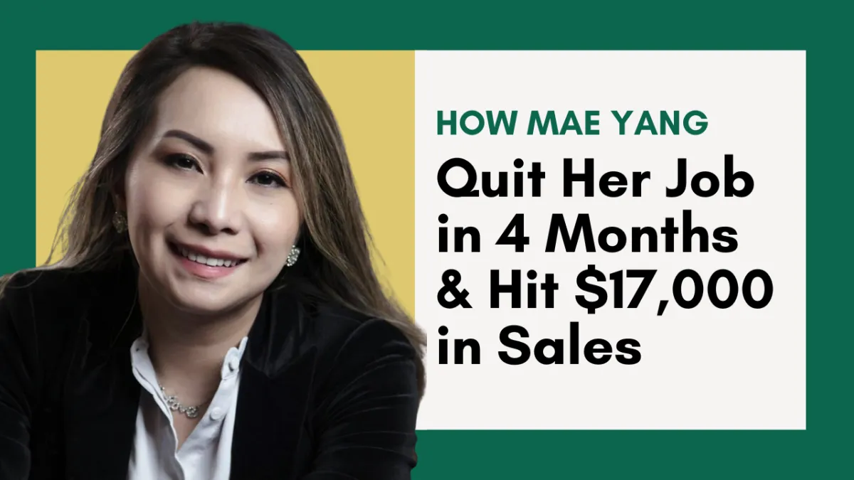 How Mae Yang Quit Her Job in 4  Months & Hit $17,000 in Sales in One Month | Elizabeth Yang Show E9