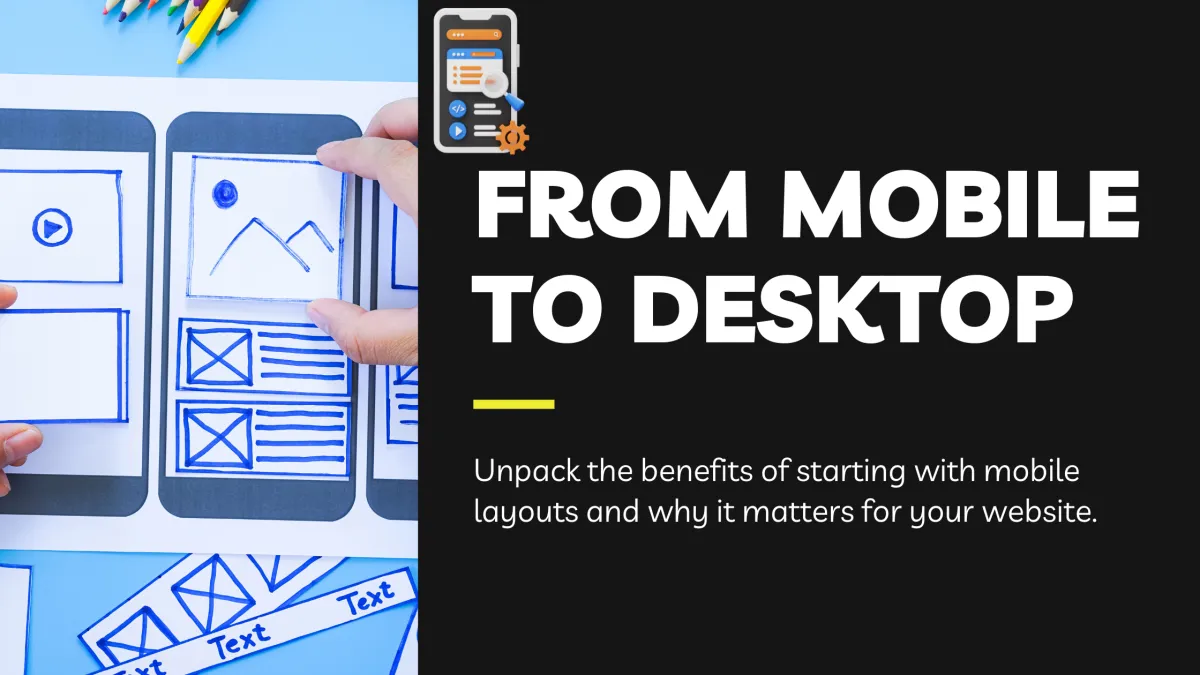 From Mobile to Desktop web design